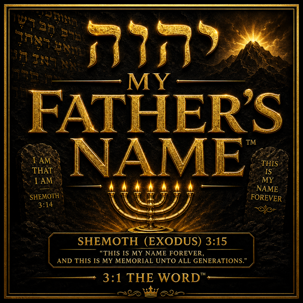 MY FATHER'S NAME™