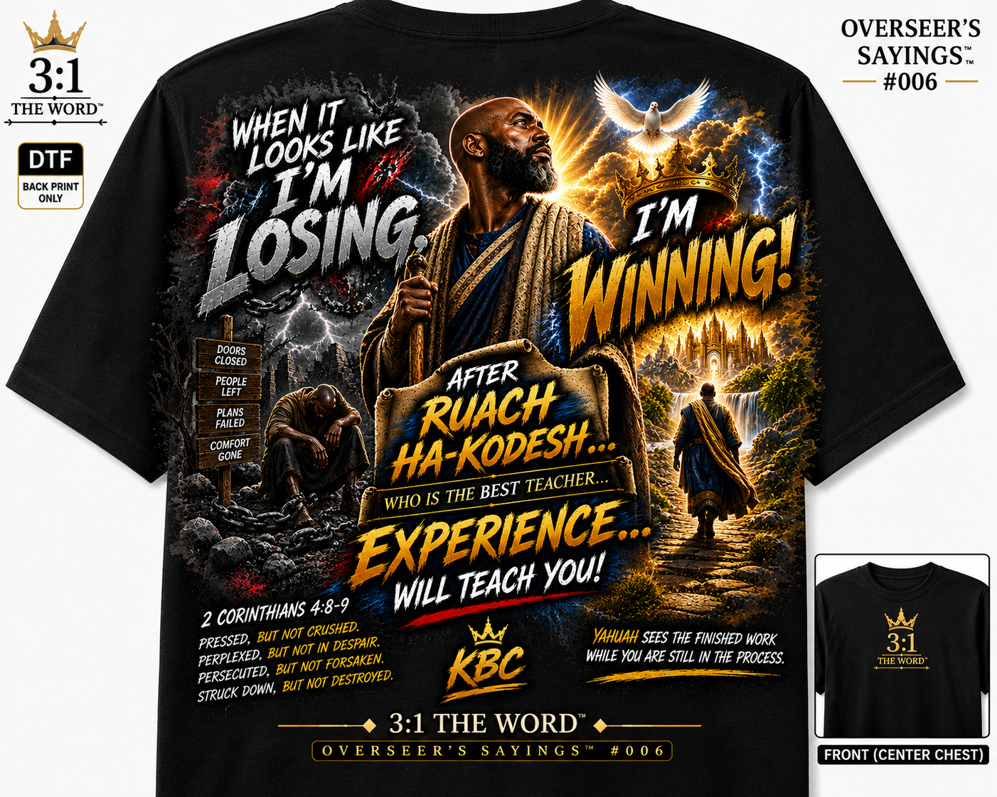 Overseer’s Sayings™ #006 — When It Looks Like I’m Losing, I’m Winning!- Black
