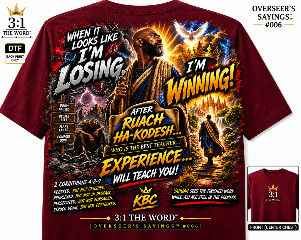 Overseer’s Sayings™ #006 — When It Looks Like I’m Losing, I’m Winning!- Black